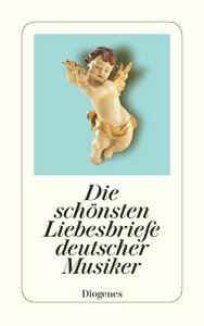 [160933] Die schönsten Liebesbriefe deutscher Musiker
