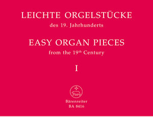 [53574] Leichte Orgelstücke des 19. Jahrhunderts Band 1