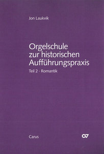 [35716] Orgelschule zur historischen Aufführungspraxis Teil 2: Romantik