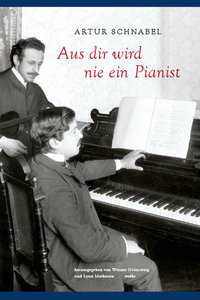 [32727] Aus dir wird nie ein Pianist - Artur Schnabel