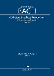 [317162] Höchsterwünschtes Freudenfest BWV 194