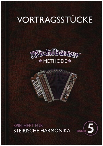 [323820] Vortragsstücke 5 zur Michlbauer Methode
