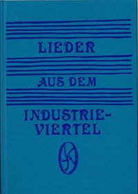 [94002] Lieder aus dem Industrieviertel
