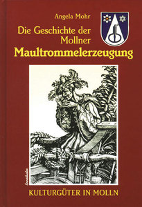 [16783] Die Geschichte der Mollner Maultrommelerzeugung