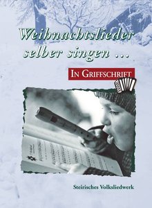 [254713] Weihnachtslieder selber singen - In Griffschrift