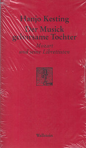 [155200] Der Musick gehorsame Tochter - Mozarts Librettisten