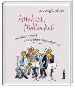 [282797] Jauchzet, frohlocket - Bachs Weihnachtsoratorium