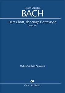 [259726] Herr Christ, der einge Gottessohn, BWV 96