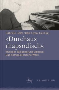 [304699] "Durchaus rhapsodisch" Theodor Wiesengrund Adorno