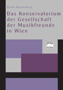 [280691] Das Konservatorium der Gesellschaft der Musikfreunde in Wien