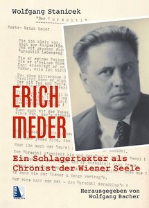 [309538] Erich Meder - Ein Schlagertexter als Chronist der Wiener Seele
