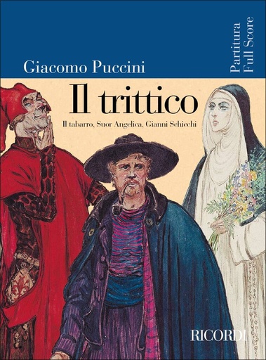 [115573] Il Trittico (Il tabarro - Suor Angelica - Gianni Schicchi)
