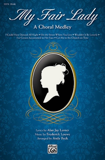 [247806] My Fair Lady - A Choral Medley