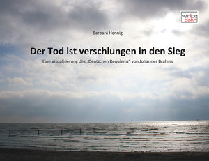 [280234] Der Tod ist verschlungen in den Sieg - Brahms Deutsches Requiem