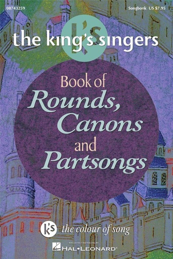[87629] The King's Singers Book of Rounds, Canons and Partsongs