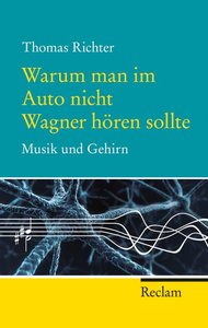 [261146] Warum man im Auto nicht Wagner hören sollte