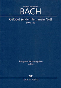 [133560] Gelobet sei der Herr, mein Gott, BWV 129