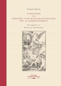 [270897] Schriften zur Theater- und Kulturgeschichte des 18. Jahrhunderts