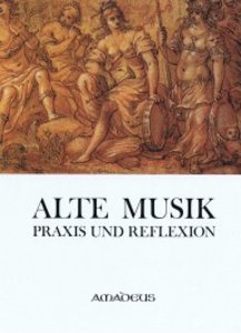 [117267] Alte Musik I - Praxis und Reflexion