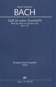 [309630] Gott ist unsre Zuversicht, BWV 197