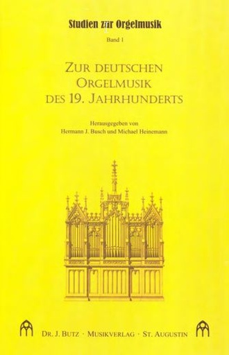 [189728] Zur deutschen Orgelmusik des 19. Jahrhunderts
