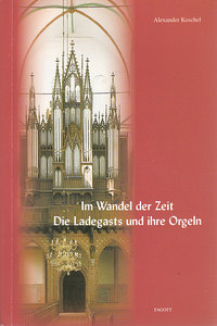 [296954] Im Wandel der Zeit - Die Ladegasts und ihre Orgeln