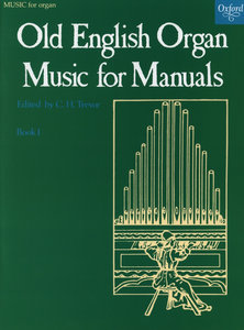 [64153] Old English Organ Music for Manuals Band 1