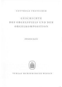 [23685] Geschichte des Orgelspiels und der Orgelkomposition - 2. Band