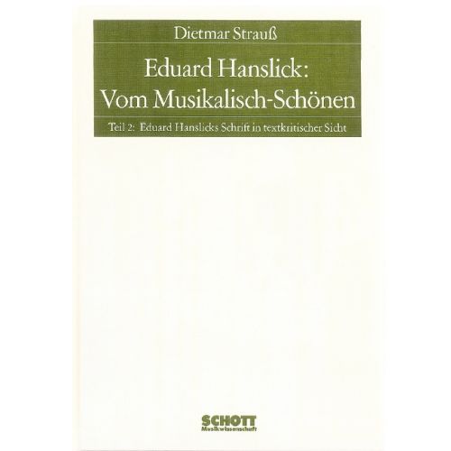 [131979] Eduard Hanslick: Vom Musikalisch-Schönen (2) Hanslicks Schriften in textkritischer Sicht