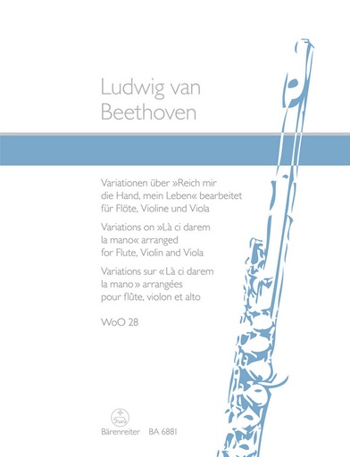 [1023] Variationen WoO28 über Reich mir die Hand, mein Leben aus Mozarts Don Giovanni