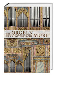[262998] Die Orgeln der Klosterkirche Muri