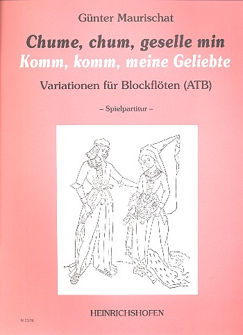 [3335] Chume, chum, geselle min (Komm, komm, meine Geliebte)
