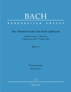 [92781] Der Himmel lacht! Die Erde jubilieret, BWV 31