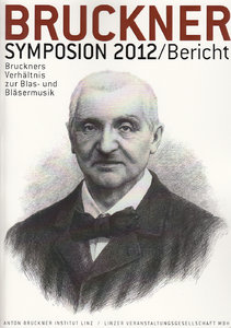 [MWV-MV327] Bruckner Symposion Linz 2012 - Bericht