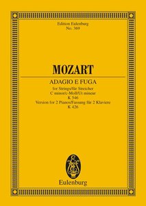[7238] Adagio und Fuge c-moll KV 546 für Streicher & Version für 2 Klaviere KV 426