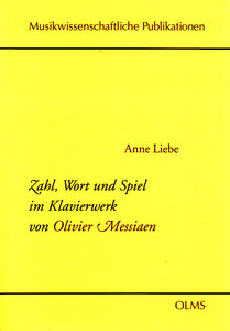 [279829] Zahl, Wort und Spiel im Klavierwerk von Olivier Messiaen