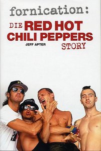 [160621] Fornication: Die Red Hot Chili Peppers Story