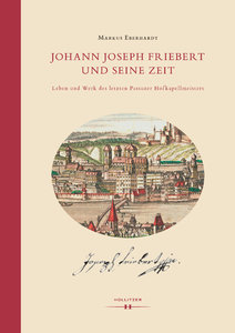 [325836] Johann Joseph Friebert und seine Zeit