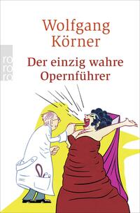 [141731] Der einzig wahre Opernführer