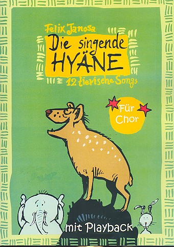 [312642] Die singende Hyäne - Chorausgabe
