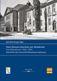 [403915] Vom Konservatorium zur Akademie - Das Mozarteum 1922 - 1953