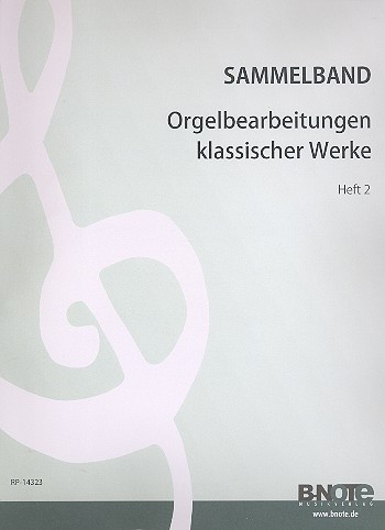 [404086] Bekannte klassische Werke in Bearbeitung für Orgel Heft 2