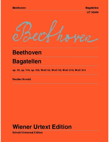 [509342] Bagatellen op. 33, 119, 126, WoO 52, 56, 216 und 214