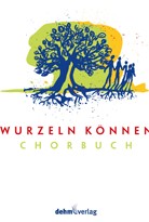[509694] Wurzeln können - Chorbuch