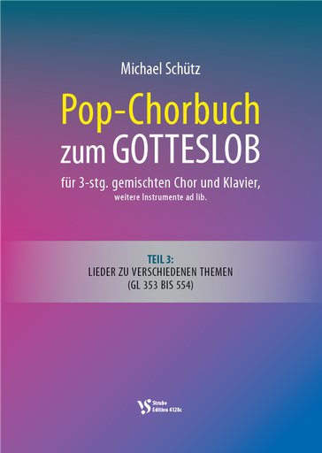[510262] Pop-Chorbuch zum Gotteslob 3 (GL 353-554)