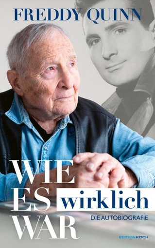 [510310] Freddy Quinn - Die Autobiographie: Wie es wirklich war