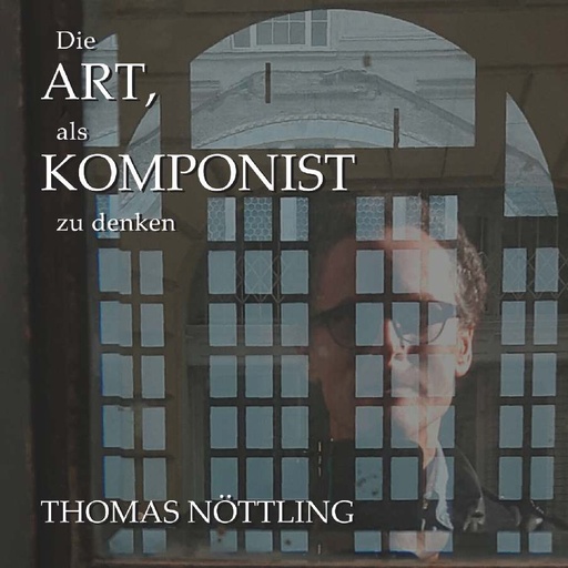 [510552] Die ART, als KOMPONIST zu denken