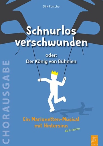 [510652] Schnurlos verschwunden oder: Der König von Bühnien