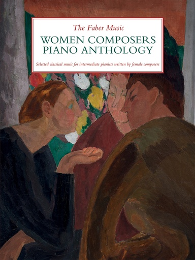 [510655] The Faber Music Women Composers Piano Anthology