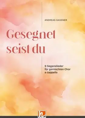 [510885] Gesegnet seist du
